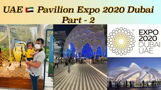 UAE 🇦🇪 Pavilion Expo 2020 Dubai || History Of UAE 🇦🇪 || Inside UAE Pavilion || Dubai Vlog ❤️