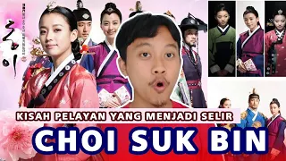 KISAH NYATA CHOI SUK BIN (DONG YI) DALAM SEJARAH | Pelayan Rendahan Menjadi Selir