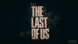 The Last Of Us show title theme song (1 HOUR)