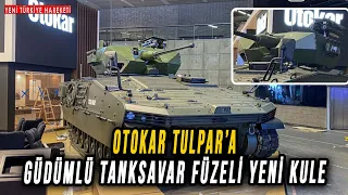 OTOKAR TULPAR’a Güdümlü Tanksavar Füzeli Yeni Kule