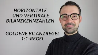 Bilanzkennzahlen einfach erklärt | Goldene Bilanzregel und 1:1 Regel