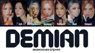 Dreamcatcher (드림캐쳐) DEMIAN [Color Coded Lyrics | Rom | Han | Eng]