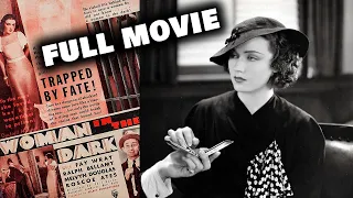 WOMAN IN THE DARK (1934) | Full Length FREE Crime Movie | English