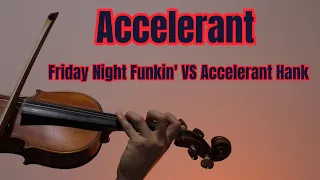 Friday Night Funkin' VS Accelerant Hank - Accelerant - Violin Cover