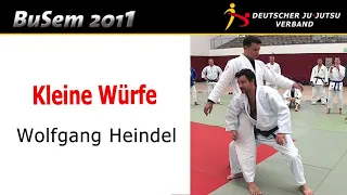 Kleine Würfe – Wolfgang Heindel / Ju-Jutsu Bundesseminar 2011