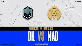 WORLDS 2021 - QUARTS DE FINALE #3 -  DK vs MAD