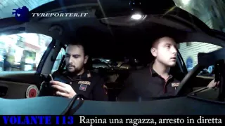 Rapina una ragazza, arresto in diretta #VOLANTE113