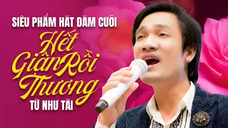 Siêu Phẩm Hát Đám Cưới Cực Hay - Hết Giận Rồi Thương - Từ Như Tài | Ai Nghe Cũng Khen Nức Nở