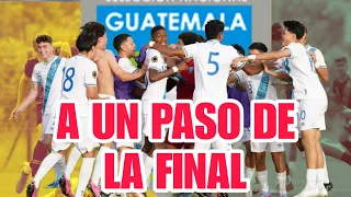 GRANDES NOTICIAS. GUATEMALA A UN PASO DE LA GRAN FINAL, VAMOS GUATE