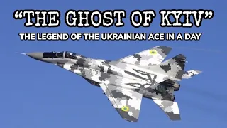 "The Ghost of Kyiv" - The Legend of the Ukrainian Ace in a Day