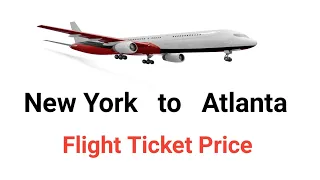 New York to Atlanta Flight ticket price | Cheapest New York to Atlanta Flight