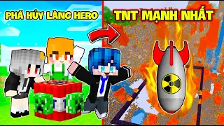 PHONG CẬN SAMMY THỬ THÁCH 24 GIỜ PHÁ HỦY NỔ TUNG LÀNG HERO TEAM BẰNG TNT MẠNH NHẤT TRONG MINECRAFT