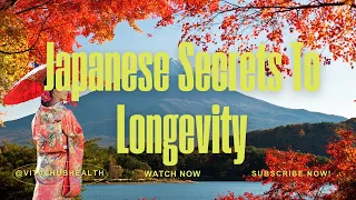 Unlocking the Secrets of Japanese Longevity: Timeless Tips of Japanese for a Healthier, Longer Life