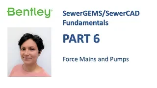 SewerGEMS/SewerCAD Fundamentals Part 6: Force Mains and Pumps