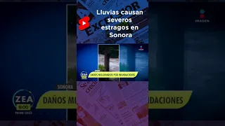 Lluvias castigan a Sonora con inundaciones y deslaves