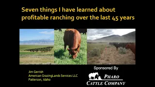 Jim Gerrish - 7 Things I Have Learned About Profitable Ranching