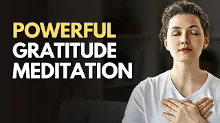 Gratitude Meditation: Cultivate a Thankful Heart 💗