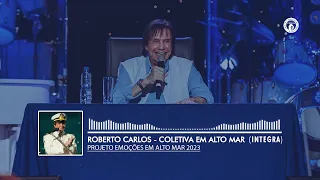 Roberto Carlos - Coletiva em Alto Mar (Integra) Projeto Emoções 2023