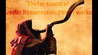 Shofar Spiritual Warfare | Burning Darkness | Jesus Resurrection Power works