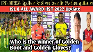 ISl 2022 champions💥all award list💥who is the winner of Golden boot and Golden Gloves Winner  Update