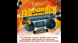 FLASHBACK 80 s EL MEGAMIX (J PALENCIA & SALVADOR SIVERA 2023 )