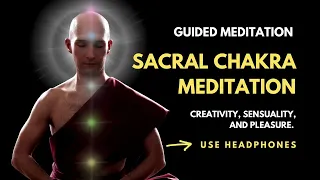 Sacral Chakra Meditation for Emotional Balance and Creativity | Delivers Excellent Results