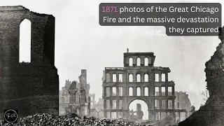1871 Historical Old Photos of the Great Chicago Fire