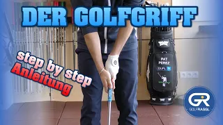 DER GOLFGRIFF - SCHRITT FÜR SCHRITT ZUR RICHTIGEN GRIFFHALTUNG