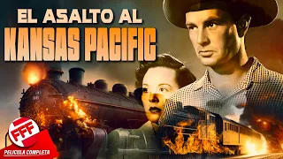 EL ASALTO AL KANSAS PACIFIC | Película Completa del VIEJO OESTE en Español | COLORIDO