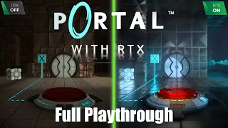 Portal With RTX ON - Full Playthrough