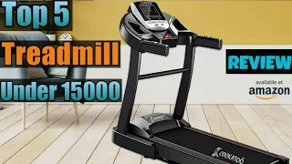 Best treadmill under 15000 in India 2024 | Top 5 treadmill for home use