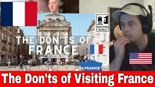 American Reacts France - The Don'ts of Visiting France