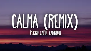 [1 HORA 🕐] Pedro Capó, Farruko - Calma Remix (Lyrics/Letra)