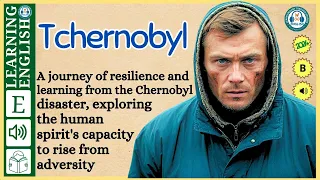 interesting story in English 🔥 Tchernobyl🔥 story in English with Narrative Story