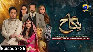 Nikah Episode 85 - Haroon Shahid - Zainab Shabbir - 13th April 2023 - HAR PAL GEO