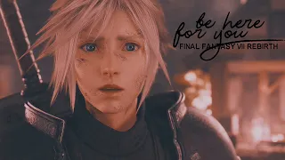 be here for you » final fantasy vii rebirth [spoilers]