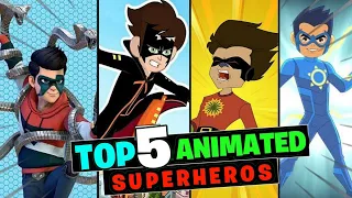 Top 5 Indian Animated Superheroes |Explain in hindi