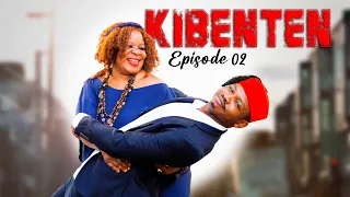 KIBENTEN ( Ep 02)