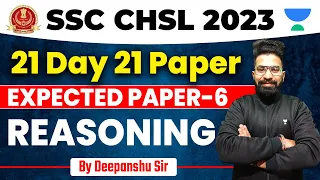 SSC CHSL 2022-2023 I SSC Reasoning Practice set I Reasoning Expected Paper - 6 I Deepanshu Sir