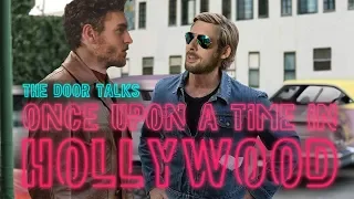 TheDoorTalks - Once Upon a Time In Hollywood (Review)