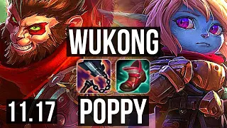 WUKONG vs POPPY (JUNGLE) | 7/0/5, 1700+ games, Godlike, 900K mastery | KR Master | v11.17