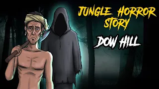 Haunted Dow Hill | भूतिया जंगल | Hindi Horror Stories | Khooni Monday E29 🔥🔥🔥