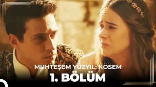 Muhteşem Yüzyıl: Kösem 1. Bölüm