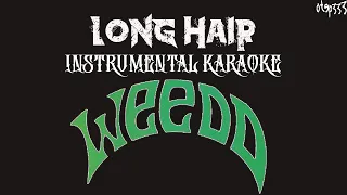 Weedd | Long Hair (Karaoke + Instrumental)