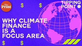 Why climate finance is being debated at the COP26