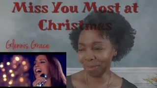 MISS YOU MOST (AT CHRISTMAS) Glennis Grace
