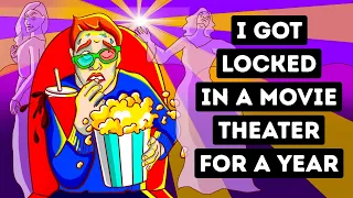 What If You Got Stuck in a Movie Theater for a Year