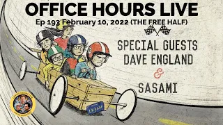 Dave England, SASAMI on Office Hours Live (Ep 193 2/10/2022)