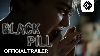 Black Pill | Official Trailer | FSF