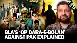 Baloch Liberation Army’s ‘Operation Dara-E-Bolan’ against Pakistan explained by senior activist